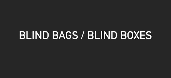 Blind Boxes/Bags