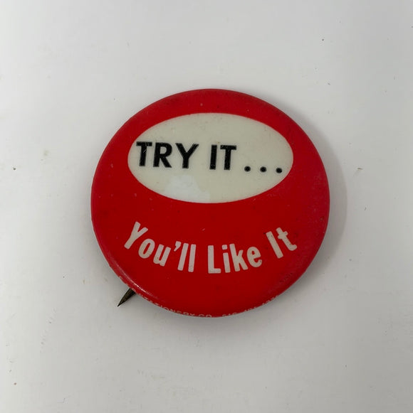 Try It… You’ll Like It Vintage Pin