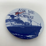 Ask Me About The New Norway Pin