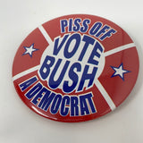 Pin Piss Off A Democrat Vote Bush