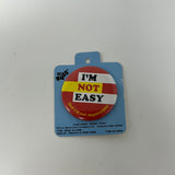Russ Vintage Pin I’m Not Easy (but I’m not impossible)
