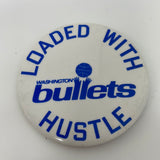 Loaded With Hustle Washington Bullets Pin