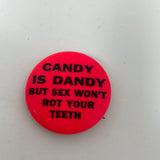 Vintage Candy Is Dandy But Sex Won’t Rot Your Teeth Pin