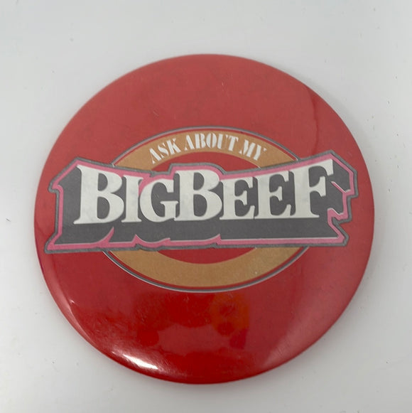 Vintage Ask About My Big Beef Pin