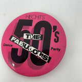 The 50s Fabulous Hechts Dance Party Pin