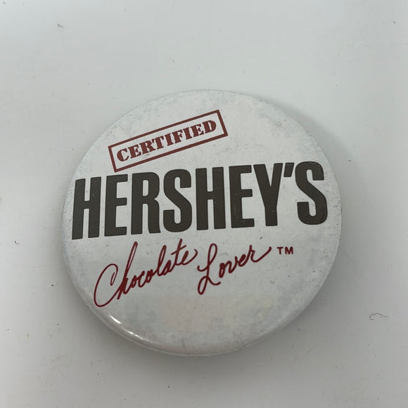 Vintage Certified Hershey’s Chocolate Lover Pinback Button, Candy Advertisement