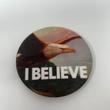 I Believe Eagle Pinback Button