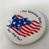 I PUT VETERANS FIRST MAY I HELP YOU ?  BUTTON PIN