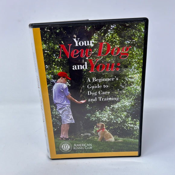 DVD Your New Dog and You: A Beginner’s Guide to Dog Care and Training American Kennel Club