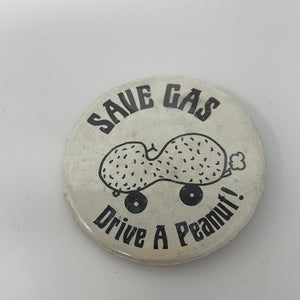 Save Gas Drive A Peanut! Pin