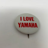 Vintage I Love Yamaha Motorcycle Button Pin Pinback
