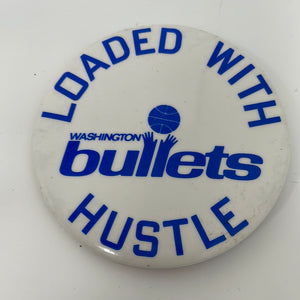 Loaded With Hustle Washington Bullets Pin