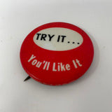 Try It… You’ll Like It Vintage Pin