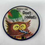 Rusty Woodsy Owl Says Give A Hoot Don’t Pollute Vari-Vue Lenticular Pin / Button