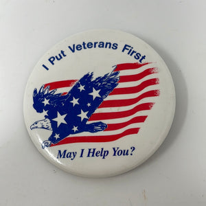 I PUT VETERANS FIRST MAY I HELP YOU ?  BUTTON PIN