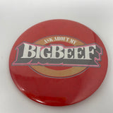 Vintage Ask About My Big Beef Pin