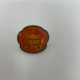 I Think I Need A Hug! Vintage Gold Tone Enamel Lapel Pin