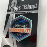 Kings Island Collector Enamel Pin Banshee I Rode It! 2021
