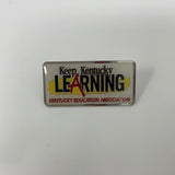 Keep Kentucky Learning Kentucky Education Association Enamel Pin