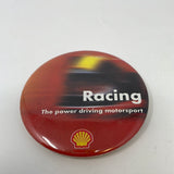 Shell Racing The Power Driving Motorsport Pinback