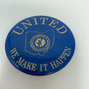 United We Make It Happen Pin