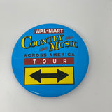 Vintage Wal-Mart Country Music Across America Tour Advertising Pinback