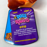 Dogs vs Squirls (Cats Vs Pickles) Otis # 001 Dog Puppy Bean Plush 5”