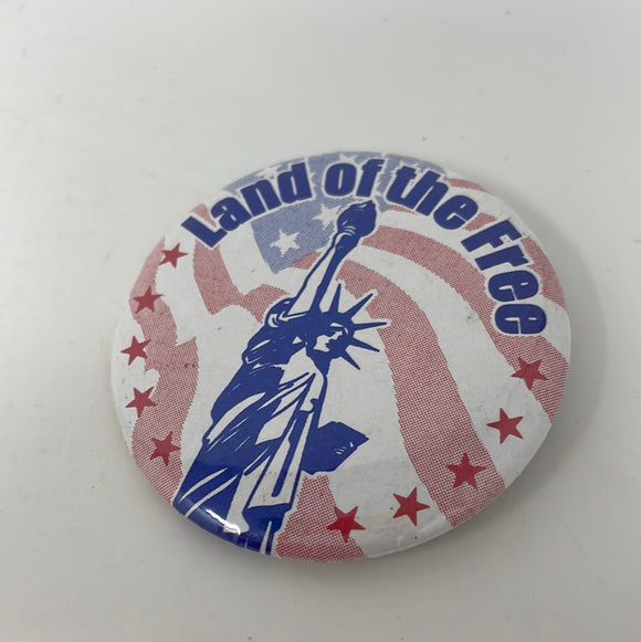 Land Of The Free 2 Inch Pin Vintage